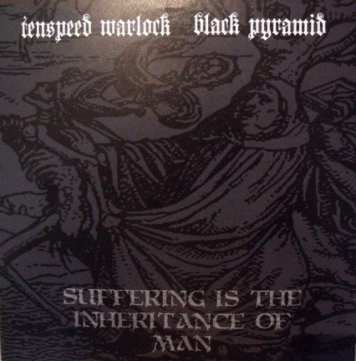 Tenspeed Warlock : Suffering Is the Inheritance of Man